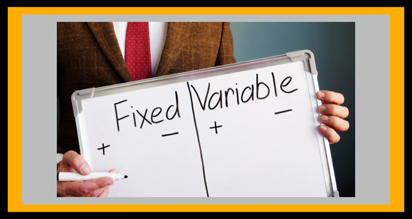 The Big Decision – Variable v Fixed Interest Home Loans