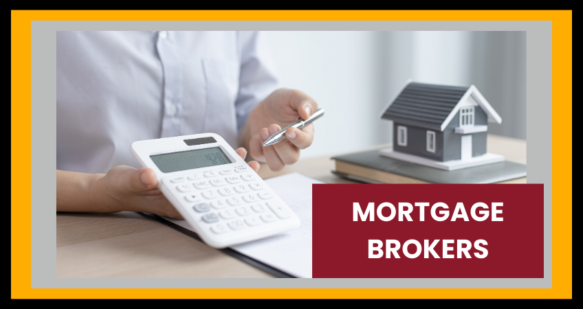 Mortgage Brokers – How We Help You